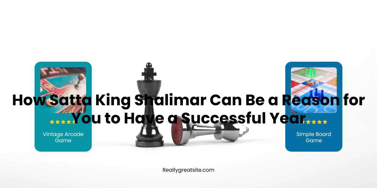 How Satta King Shalimar Can Be a Reason for You to Have a Successful Year