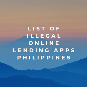 Illegal Online Lending Apps Philippines ✓ 2022 ✓