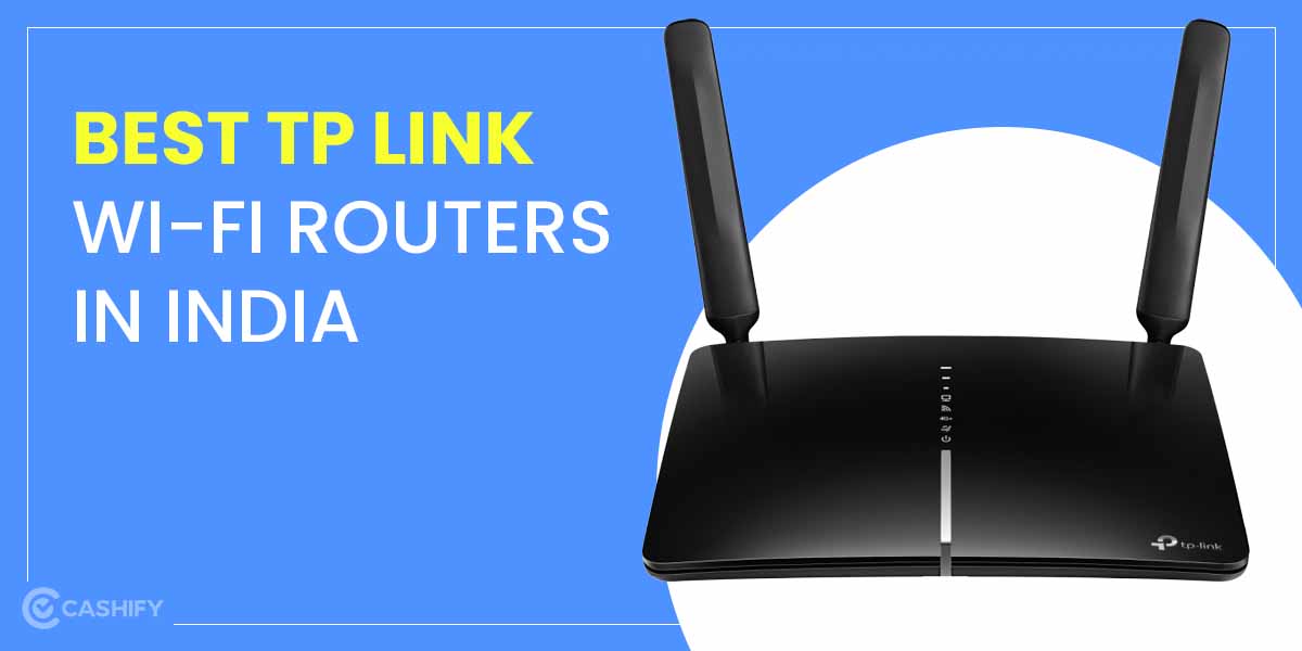 5 Best TP-Link WiFi Routers In India December 2022 | Cashify Blog