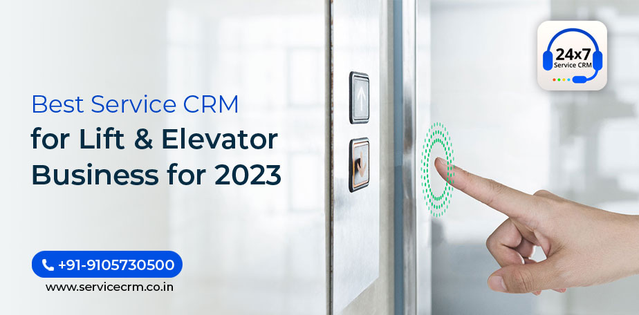 Best Service CRM for Lift & Elevator Business for 2023 | ServiceCRM