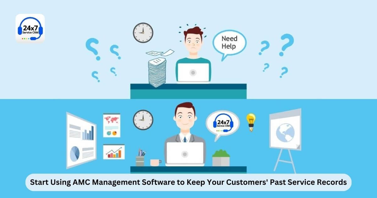 Start Using AMC Management Software to Keep Your Customers' Past Service Records