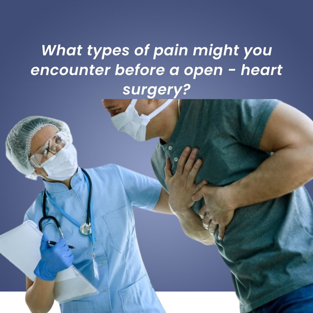 What types of pain might you encounter before a open — heart surgery? | by Rithikaram | Mar, 2024 | Medium