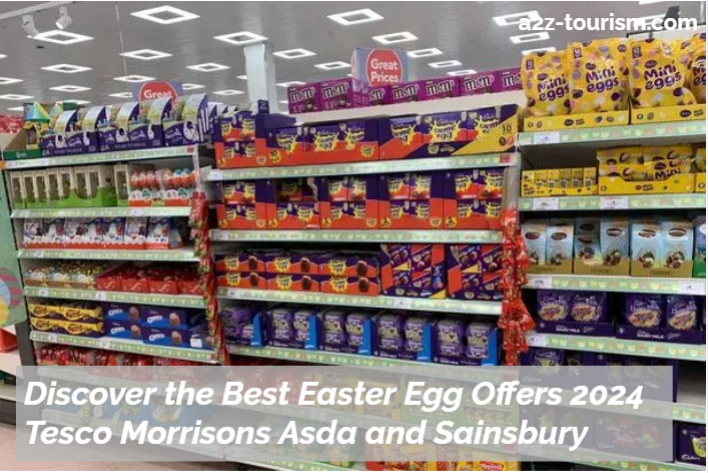 Discover the Best Easter Egg Offers 2024 Tesco Morrisons Asda and Sainsbury