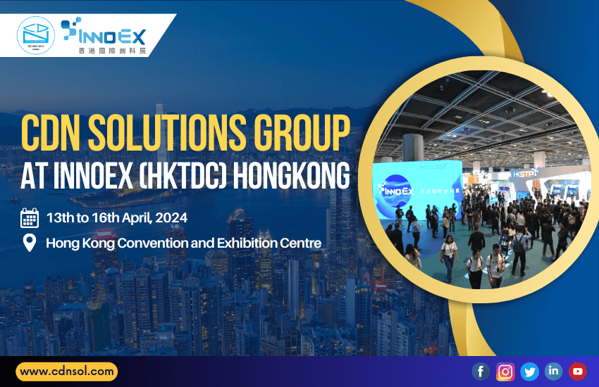 Meet CDN Solutions Group At InnoEx 2024 (HKTDC) - HongKong