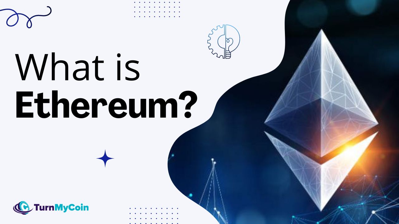 What Is Ethereum Blockchain? A Simplistic Guide To Ethereum