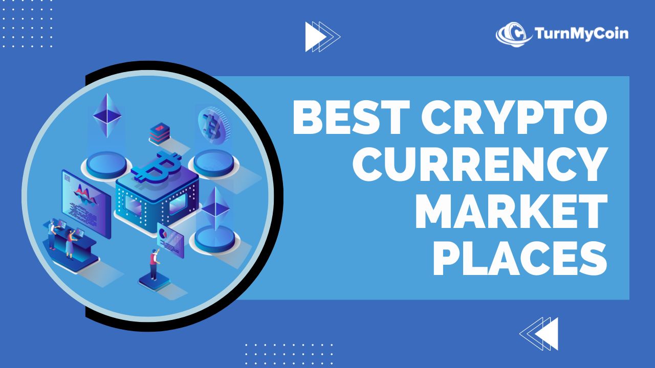 What is a Cryptocurrency Marketplace? 5 Best Cryptocurrency Marketplaces - TurnMyCoin: Crypto assets trading Worldwide - A beginner's guide