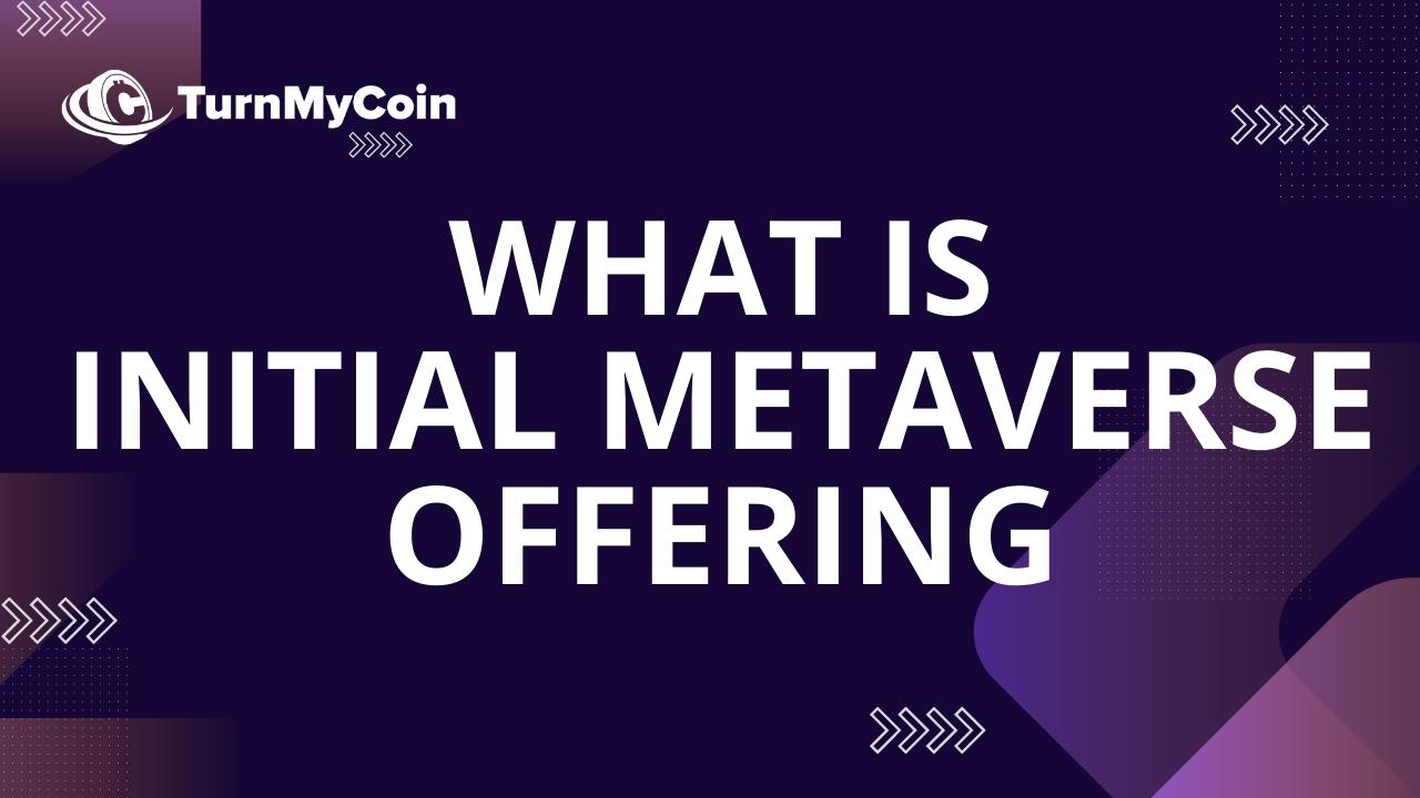 What Is Initial Metaverse Offering? 7 FAQs For Complete Understanding
