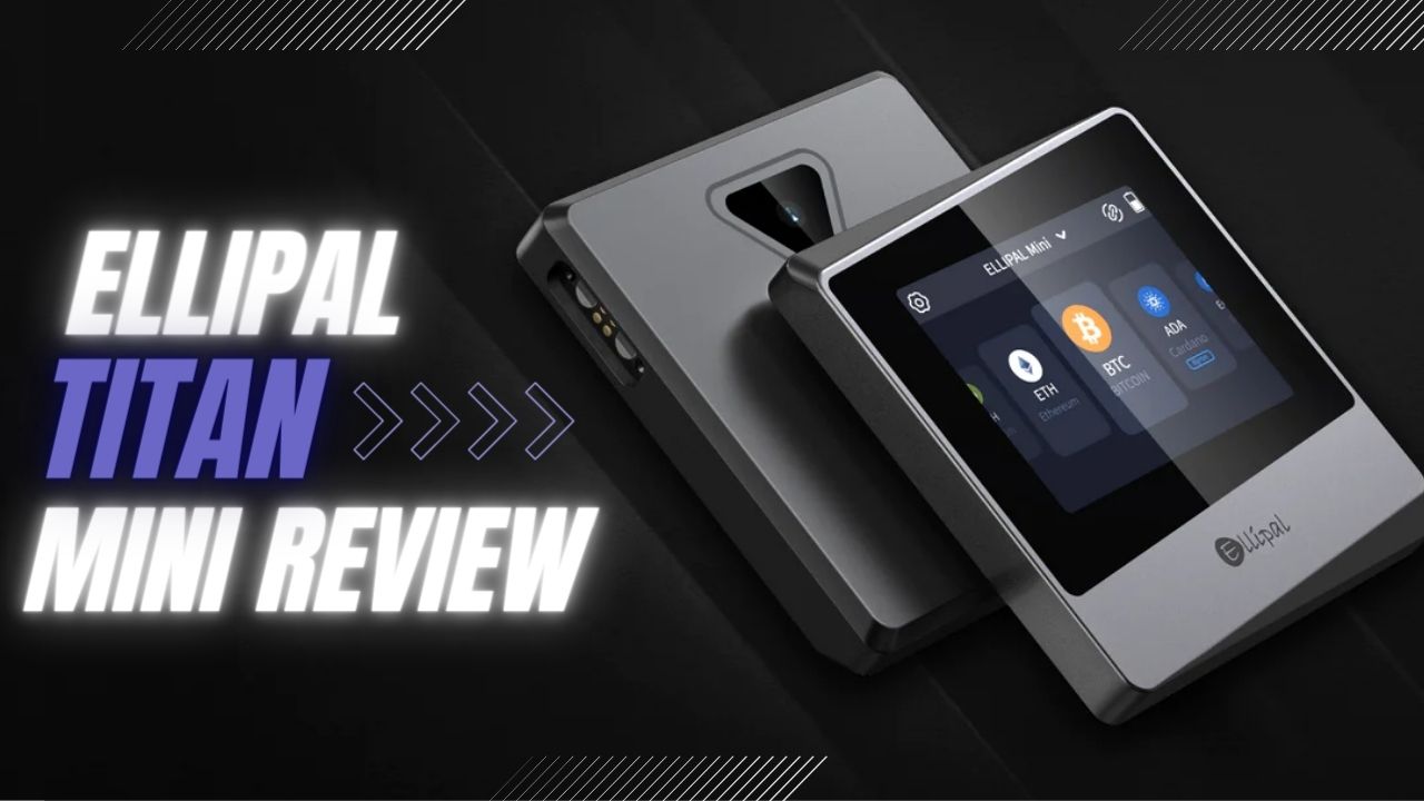 Ellipal Titan Mini Review: Is Cold Wallet Worth Your Money? - TurnMyCoin: Crypto assets trading Worldwide - A beginner's guide