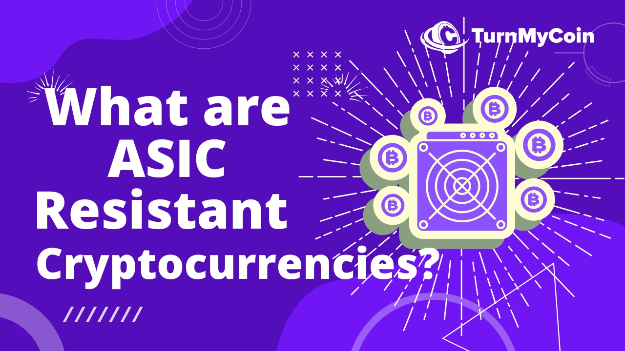 What are ASIC Resistant Cryptocurrencies? The Best 6 Benefits