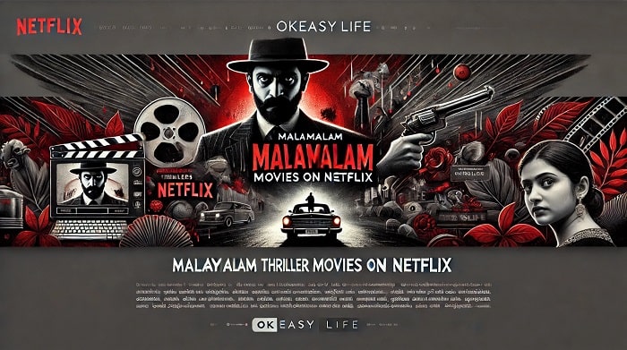 Top 17 Malayalam Thriller Movies on Netflix That Will Keep You Hooked - OK Easy Life