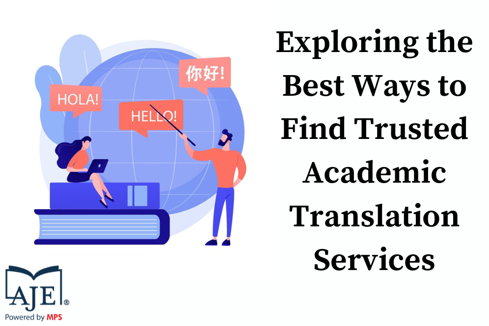 Exploring the Best Ways to Find Trusted Academic Translation Services