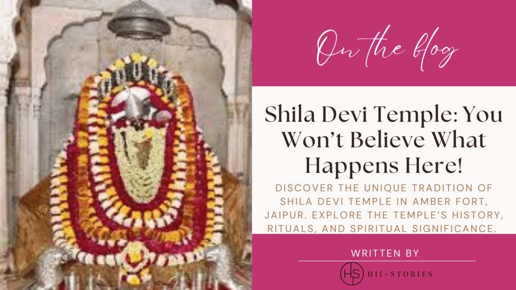 Shila Devi Temple: You Won’t Believe What Happens Here!