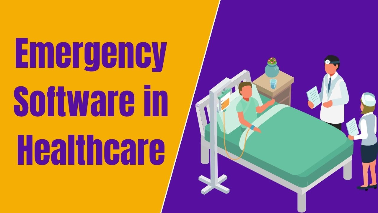 Hospital Emergency Software Development: Everything You Need to Know