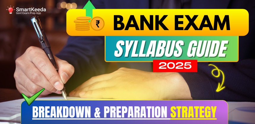 Bank Exam Syllabus Guide 2025 for IBPS, SBI & RBI exams.