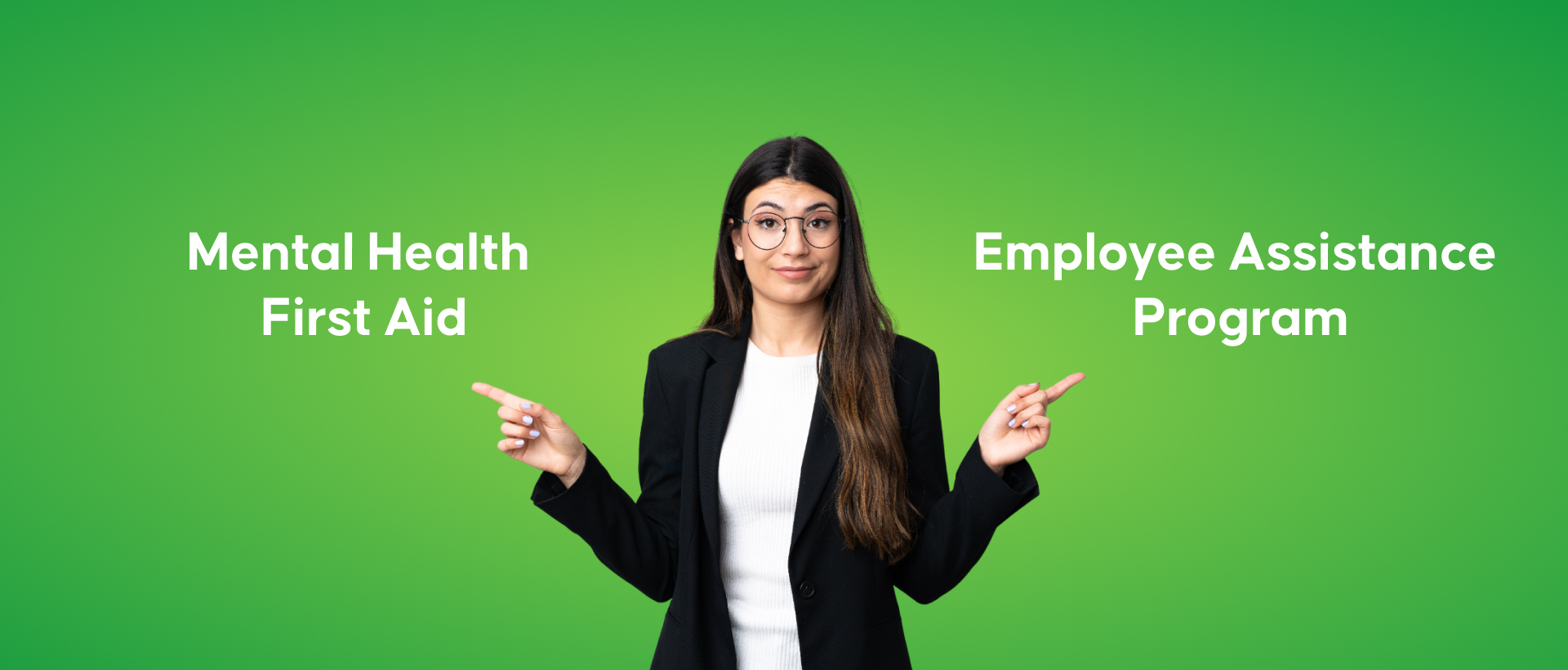 Mental Health at Workplace EAP vs MHFA Support
