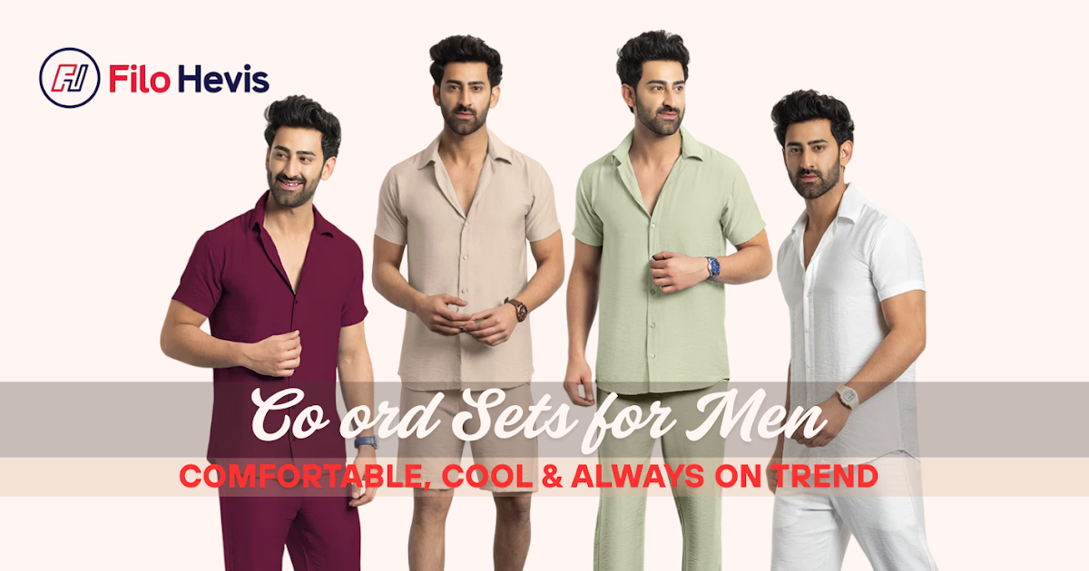 Co ord Sets Mens – Comfortable, Cool & Always on Trend