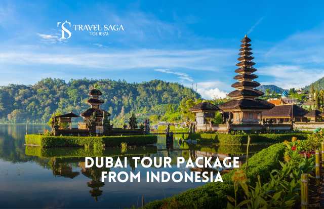 Book Dubai Tour Packages from Indonesia with Travel Saga Tourism