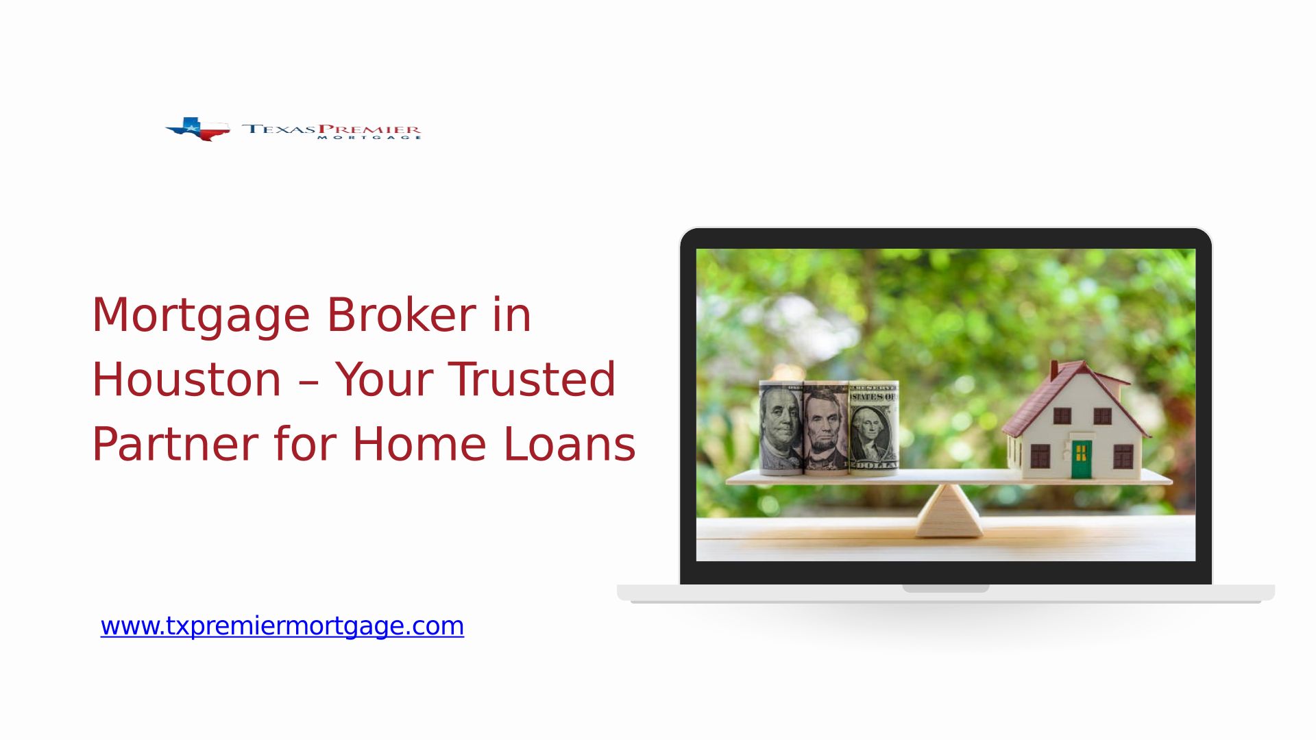 Mortgage Broker In Houston – Your Trusted Partner For Home Loans