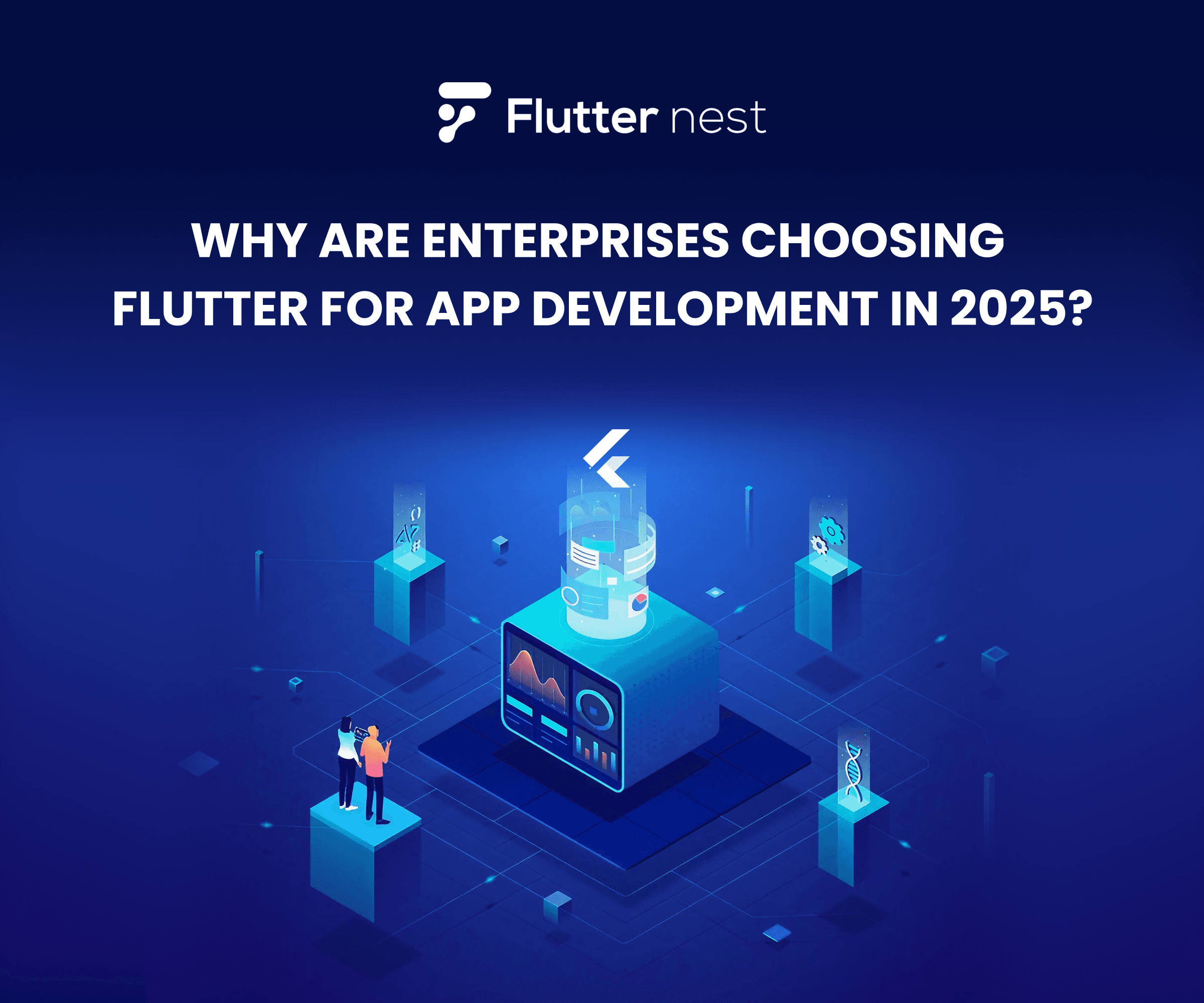 Why Flutter is Perfect for Enterprise App Development ?