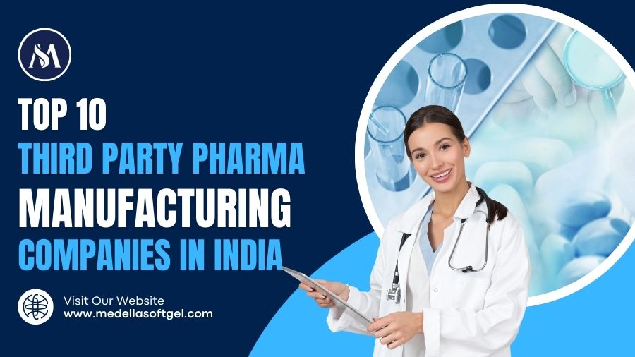 Top 10 Third Party Pharma Manufacturing Companies in India - 2025