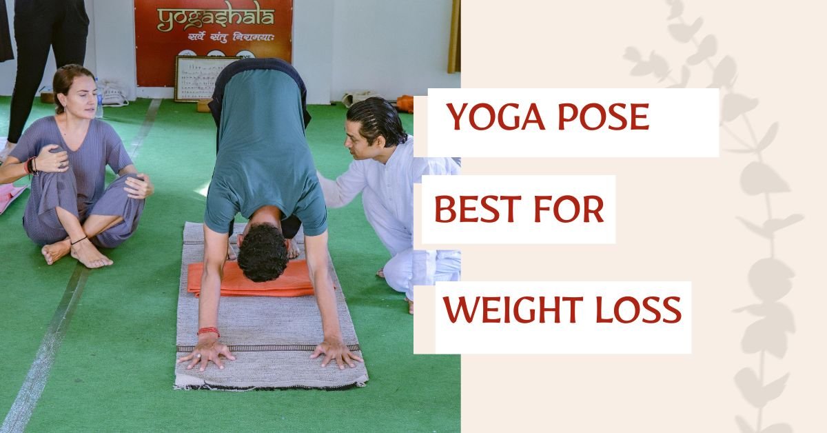 Which Yoga Pose Is Best For Weight Loss? Guide 2025