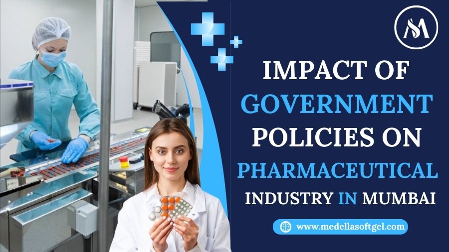 Impact of Government Policies on Pharma Industry in Mumbai