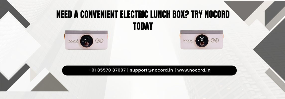 Need a Convenient Electric Lunch Box? Try NoCord Today.
