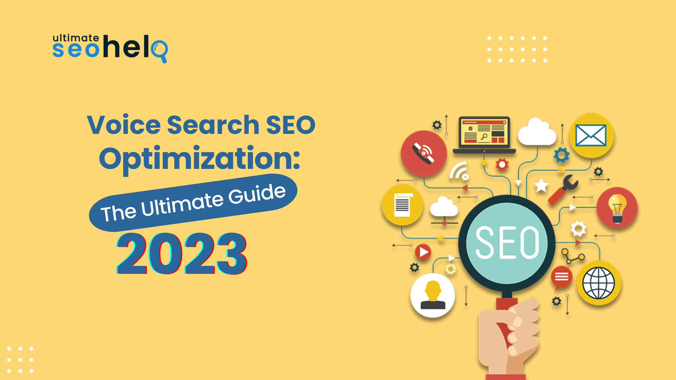 Voice Search SEO Optimization: The Ultimate Guide 2023