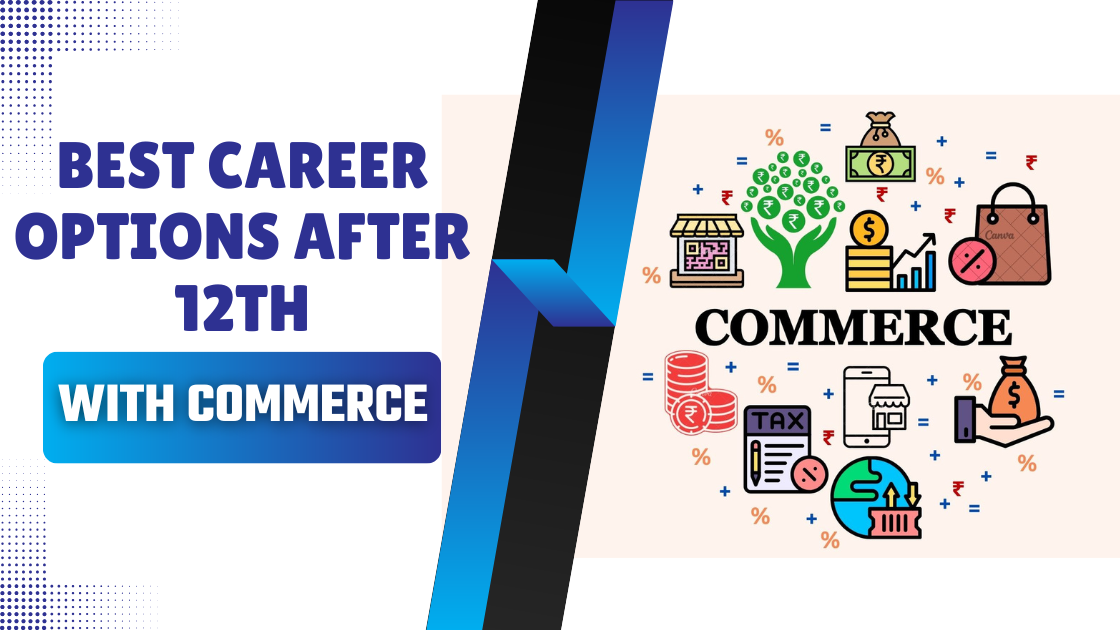 Best Courses After 12th for Commerce Students