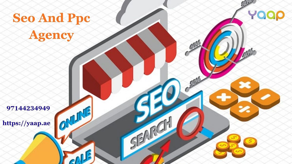 How to Choose the Right SEO & PPC Agency for Your Business | by Yaap ae | Oct, 2025 | Medium