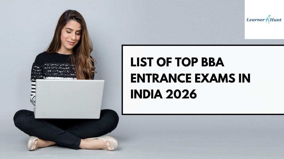 BBA Entrance Exams in India 2026. The Bachelor of Business Administration… | by No1collegesindia | Oct, 2025 | Medium