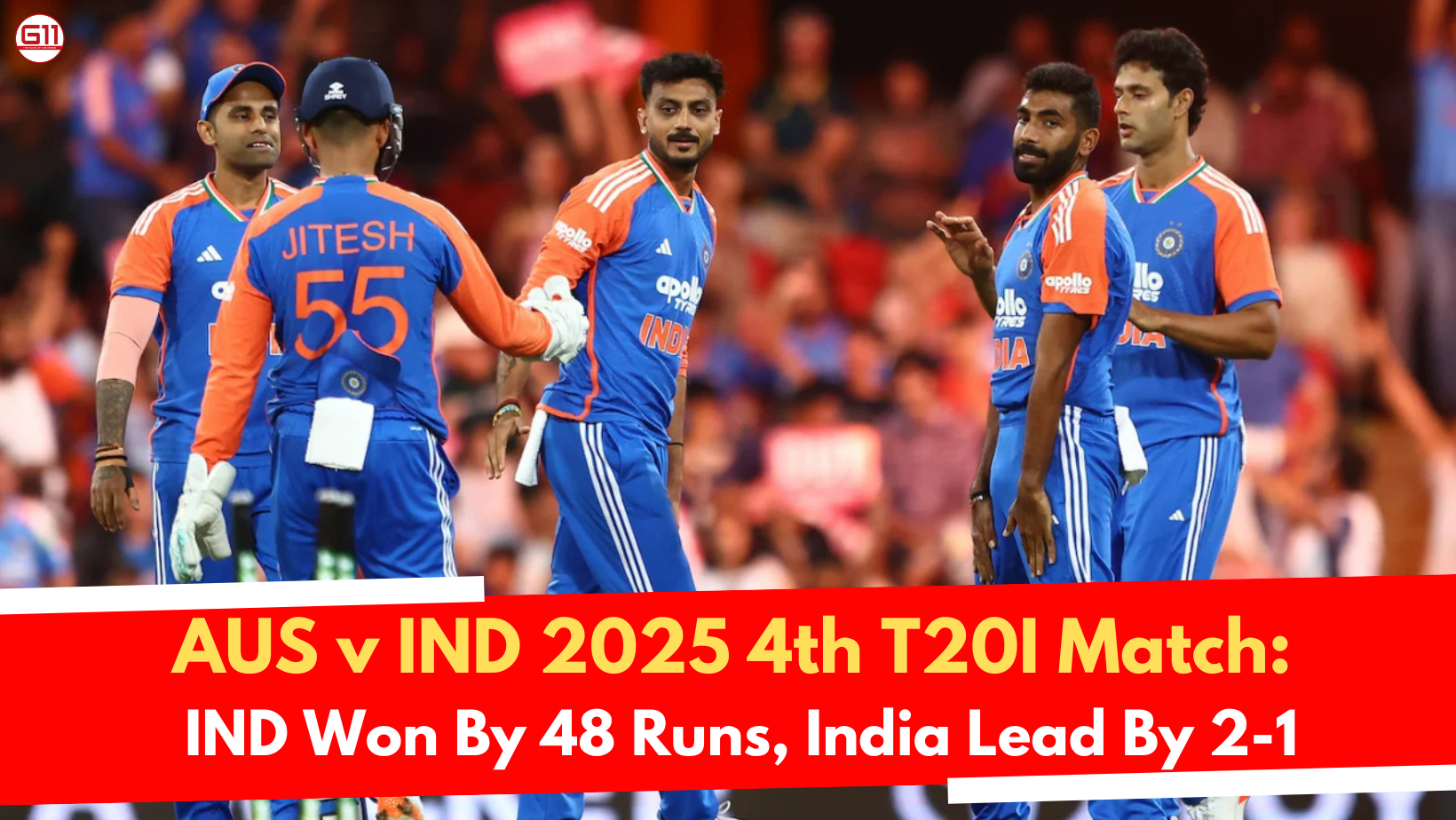 AUS v IND 2025 4th T20I Match: IND Won By 48 Runs, India Lead By 2-1
