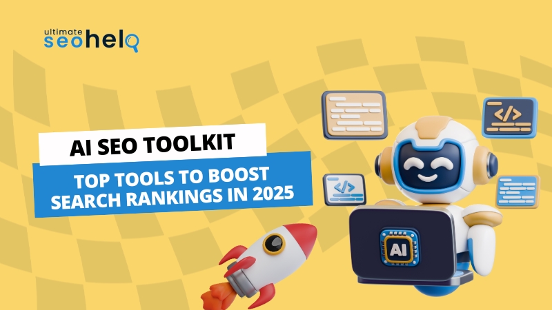 AI SEO Toolkit: Top Tools to Boost Search Rankings in 2025