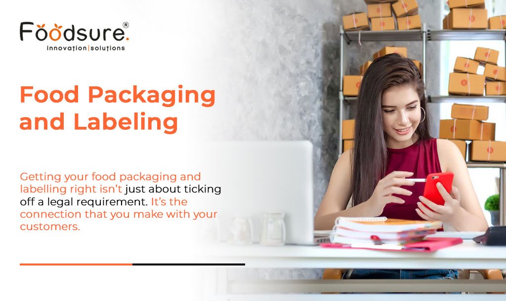 Food Packaging And Labelling Regulations