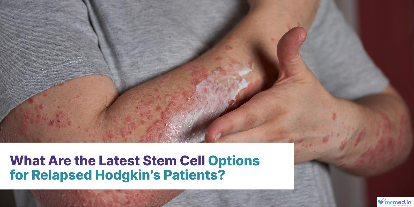 What Are the Latest Stem Cell Options for Relapsed Hodgkin’s...