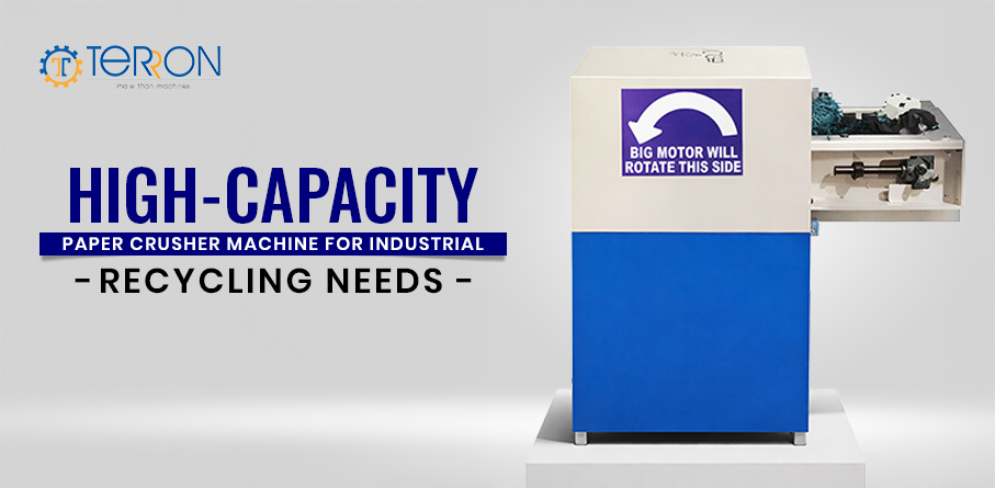 High-Capacity Paper Crusher Machine for Industrial Recycling Needs – Terron india