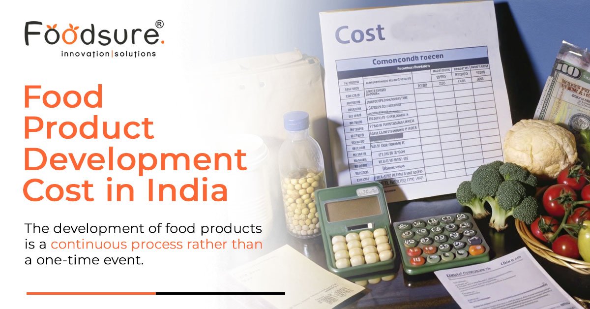 How Much Does Food Product Development Cost In India