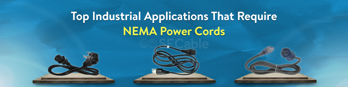 Top Industrial Applications That Require NEMA Power Cords