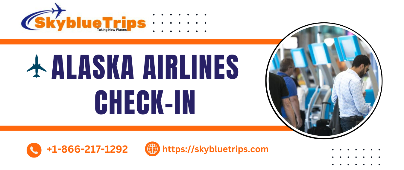 Alaska Airlines Check In: Online, Mobile & Airport Check-In