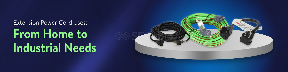 Extension Power Cord Uses: From Home to Industrial Needs