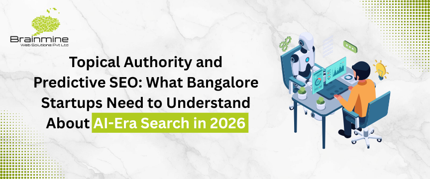 Predictive SEO & Topical Authority for Bangalore Startups | Brainmine