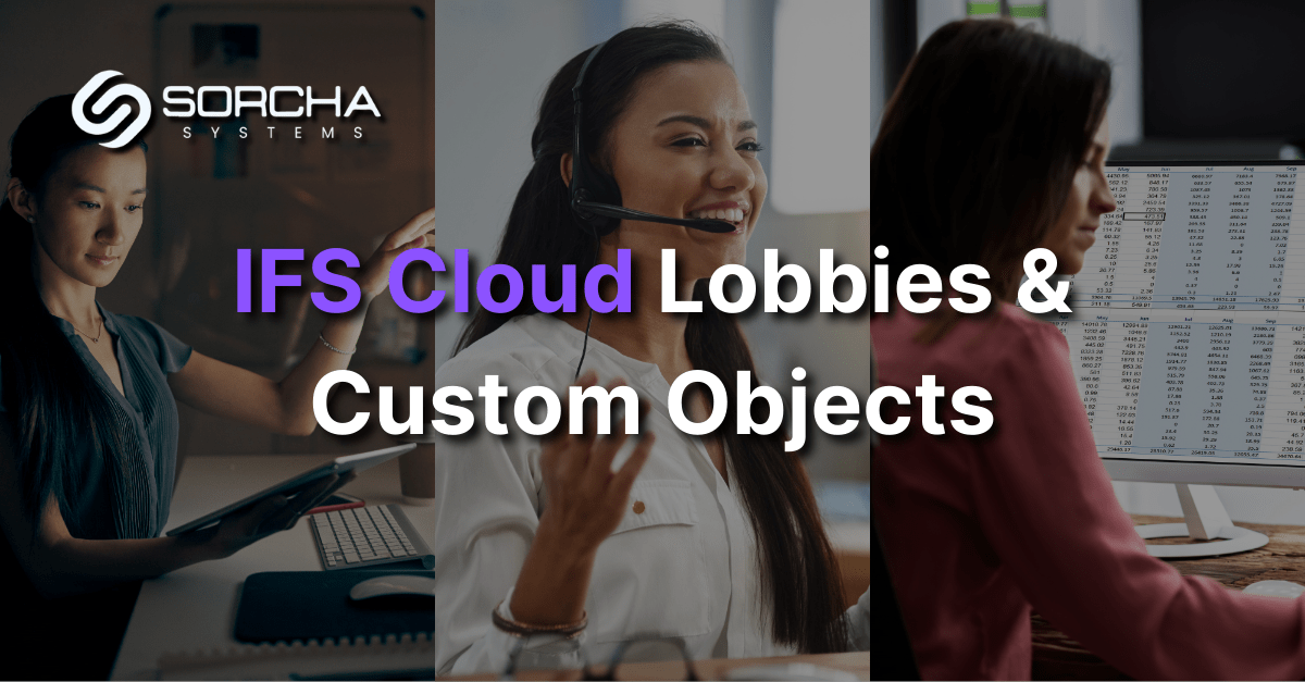 IFS Cloud Lobbies & Custom Objects