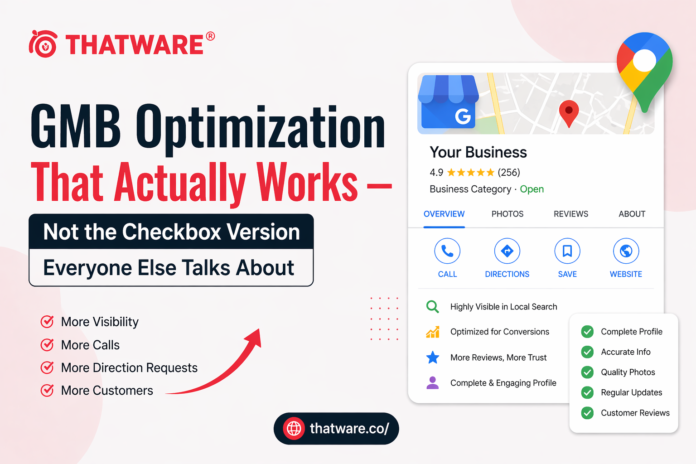 GMB Optimization That Actually Works â€“ Not the Checkbox Version Everyone Else Talks About - News Tickered