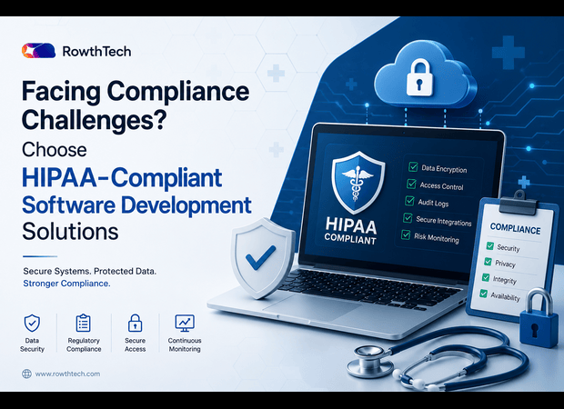 Facing Compliance Challenges? Choose HIPAA-Compliant Software Development Solutions