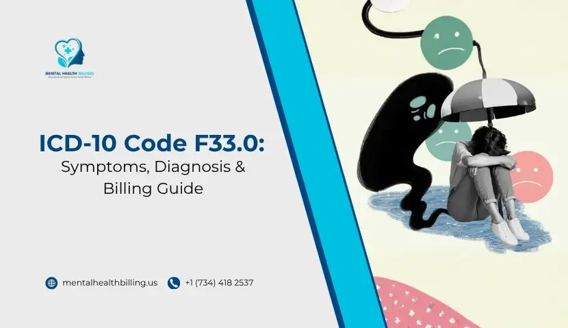 ICD-10 Code F33.0: Symptoms, Diagnosis & Billing Guide