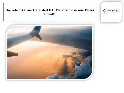 The Role of Online Accredited TEFL Certification in Your Career Growth