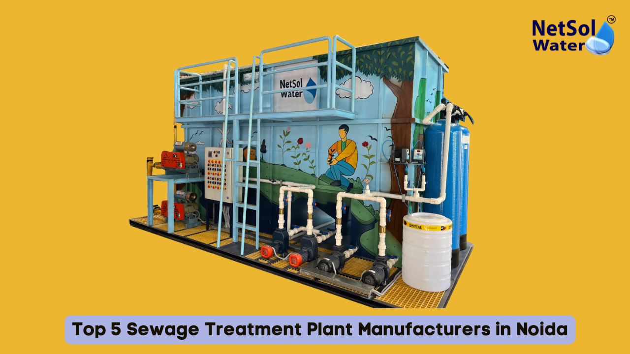 Top 5 Sewage Treatment Plant Manufacturers In Noida | 2026