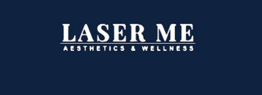Laser Me Aesthetics and Wellness Cover Image