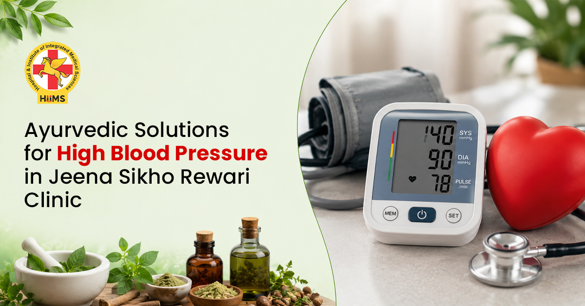 Ayurvedic Care for High Blood Pressure in Rewari | HiiMS Clinic