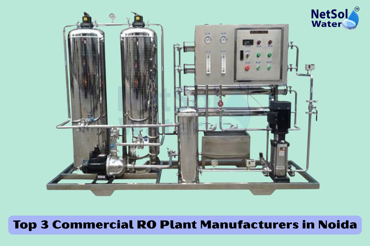 Top 3 Commercial RO Plant Manufacturers In Noida [2026]